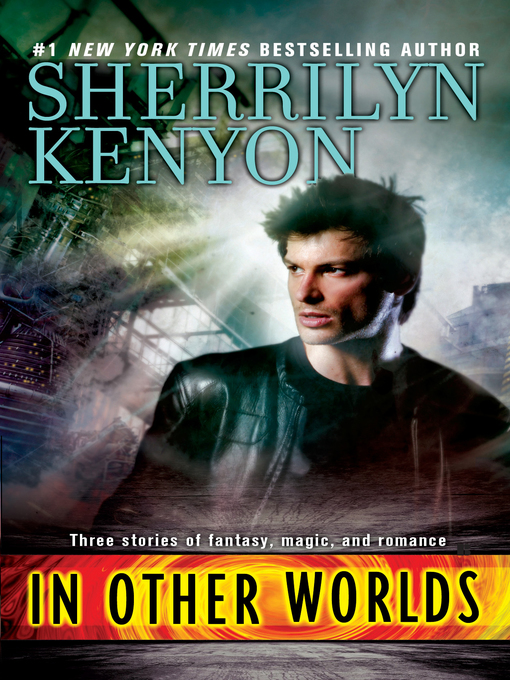 Title details for In Other Worlds by Sherrilyn Kenyon - Available
